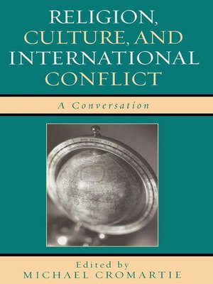 cover image of Religion, Culture, and International Conflict